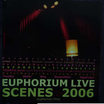 Euphorium Live Scenes 2006