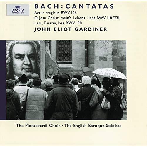 Bach: Cantatas BWV 106, 118 & 198