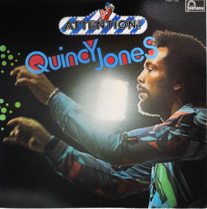 Attention! Quincy Jones