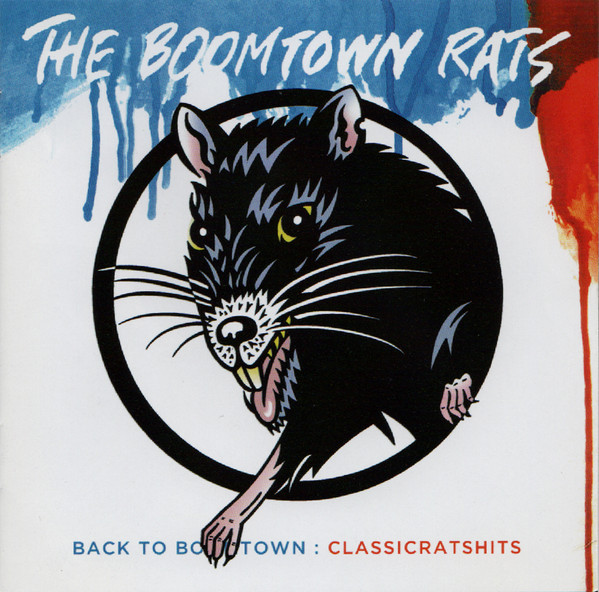 Back To Boomtown: Classic Rats Hits