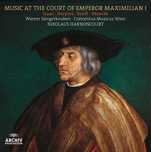 Music At The Court Of Emperor Maximilian I.
