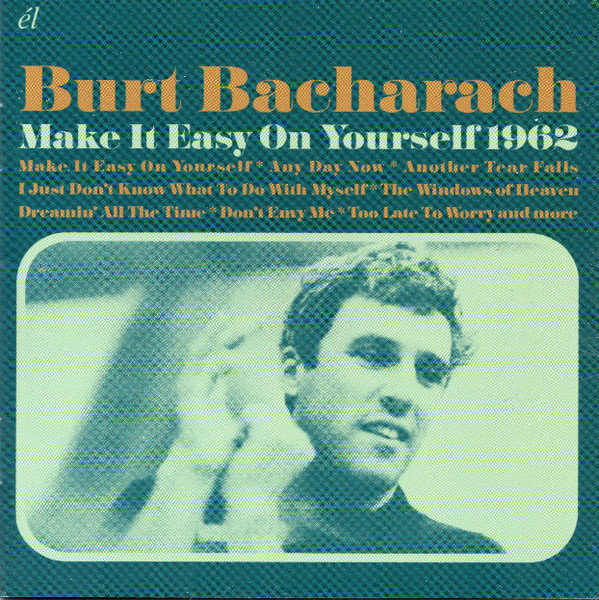 Burt Bacharach ~ Make It Easy On Yourself 1962