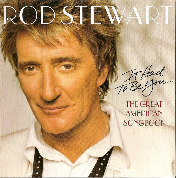 It Had To Be You... The Great American Songbook