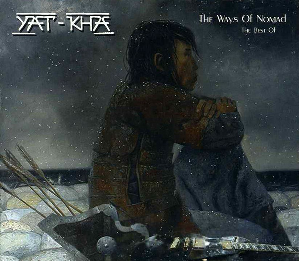 The Ways Of Nomad. The Best Of Yat-Kha