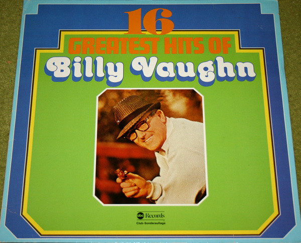 16 Greatest Hits Of Billy Vaughn