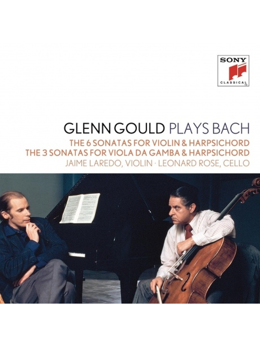 Glenn Gould plays Bach: Sonaten für Violine und Cembalo BWV 1014-1019, Sonaten für Gambe und Cembalo