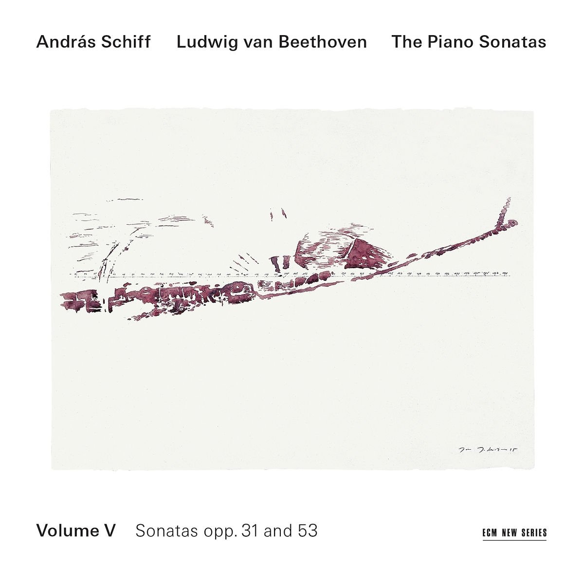 Beethoven: The Piano Sonatas Volume 5 Sonatas Opp. 31 And 53