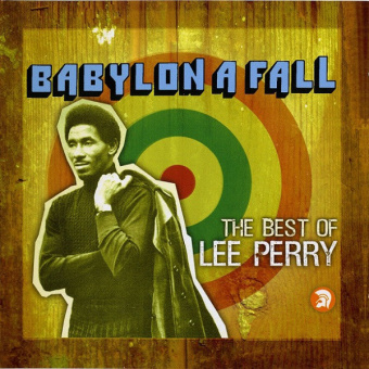 Babylon A Fall (The Best Of Lee Perry)