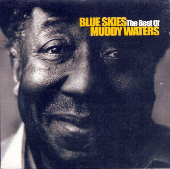Blue Skies - The Best Of Muddy Waters