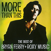 The Best Of Bryan Ferry And Roxy Music