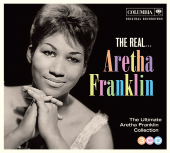 The Real... Aretha Franklin - The Ultimate Collection