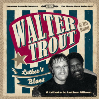 Luther'S Blues (A Tribute To Luther Allison)